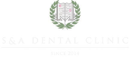 S & A DENTAL CLINIC SINCE 2014